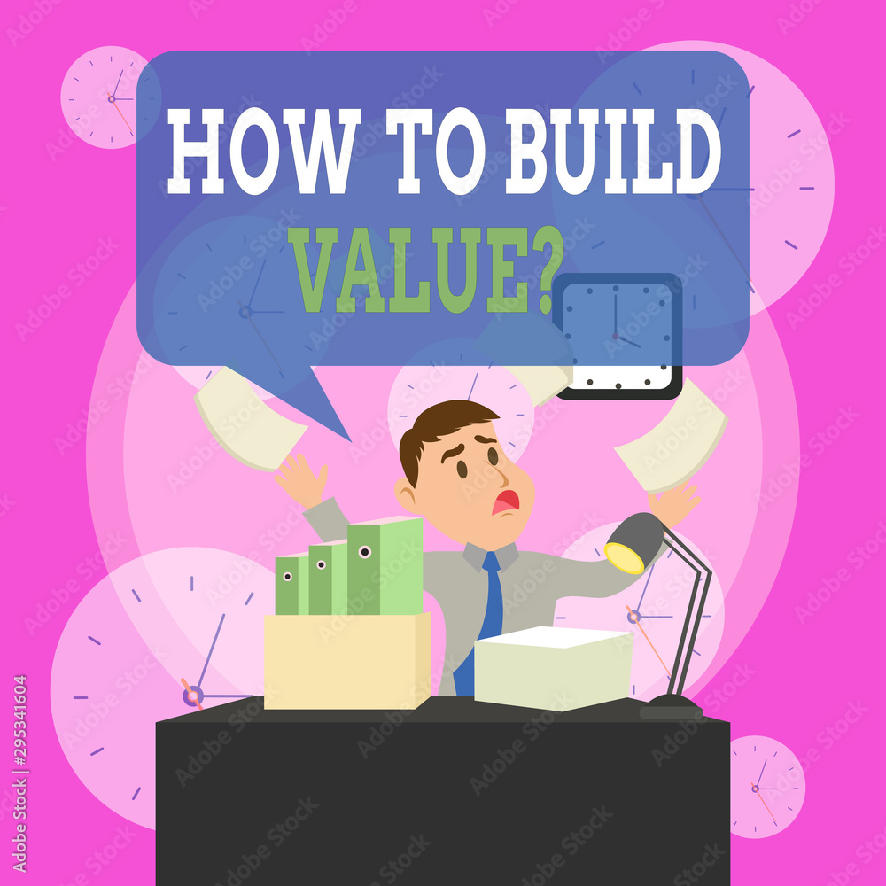 Poster writing note showing how to build value question. business concept for ways for developing growing b