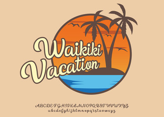 Waikiki Vacation. Hand made script font. Vacation summer time. Waikiki beach. Vector illustration. Retro typeface and logo. Summer style.