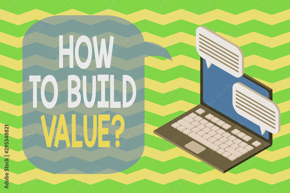 Poster word writing text how to build value question. business photo showcasing ways for developing growing