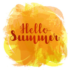 Hello Summer lettering on background imitation watercolor spot orange color. Vector illustration. EPS10.