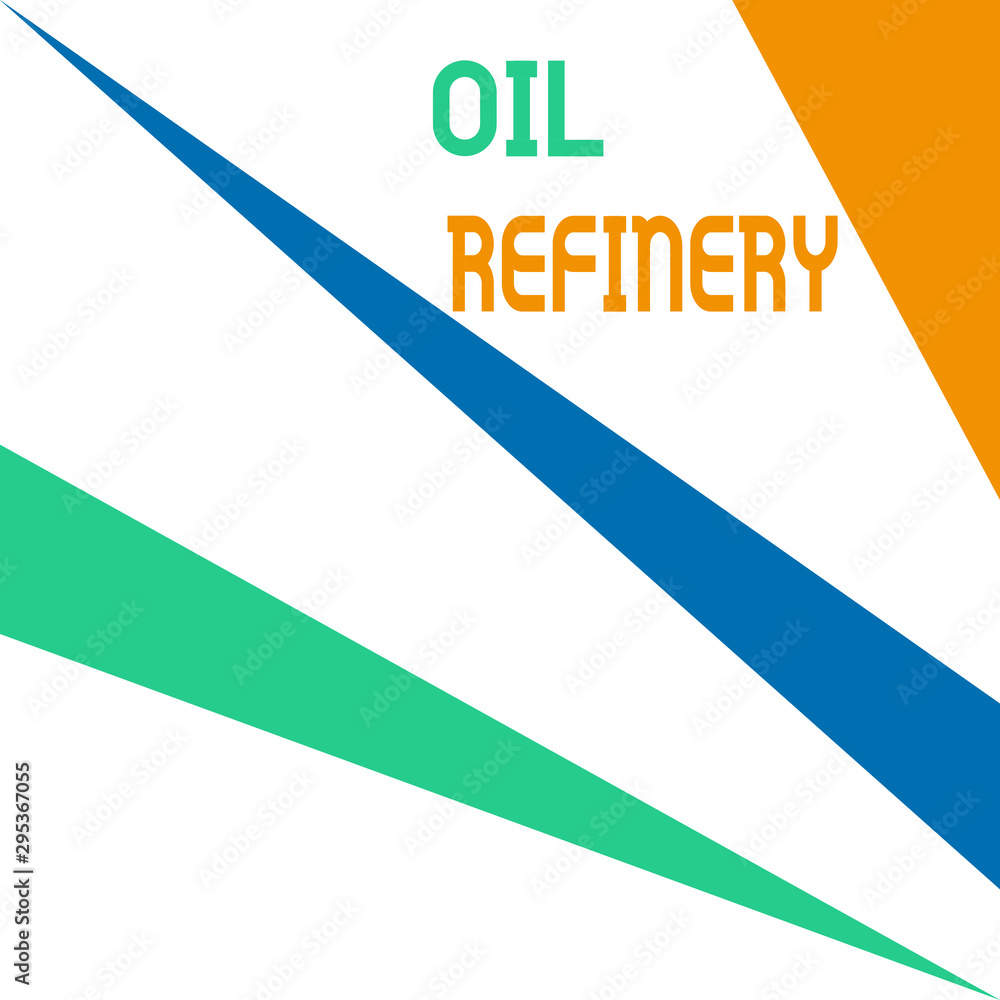 Poster word writing text oil refinery. business photo showcasing industrial process of converting crude oil