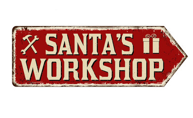 Santa's workshop vintage rusty metal sign