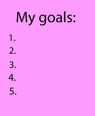 My goals. Black letters and numbers on a pink background. Vector EPS10.