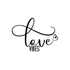 Love vibes - positive handwritten text, and hand drawn heart. Good for greeting card and  t-shirt print, flyer, poster design, mug