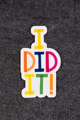 Colorful slogan I did it alphabet words on blackboard