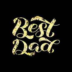 Best dad lettering.  Vector illustration for card or poster