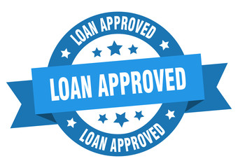 loan approved ribbon. loan approved round blue sign. loan approved
