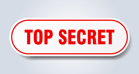 top secret sign. top secret rounded red sticker. top secret