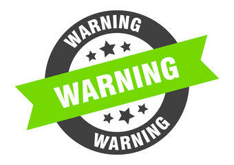 Obraz premium warning sign. warning black-green round ribbon sticker