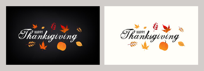 Calligraphy of Happy Thanksgiving with pumpkin and autumn leaves decorated on background in two color option.