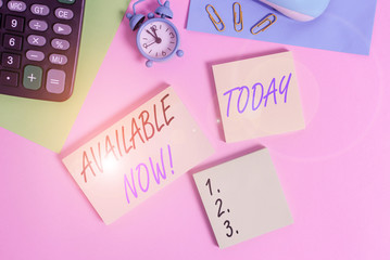 Text sign showing Available Now. Business photo showcasing you can find it obtain or operable at...