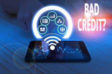 Text sign showing Bad Creditquestion. Business photo text inabilityof a demonstrating to repay a...