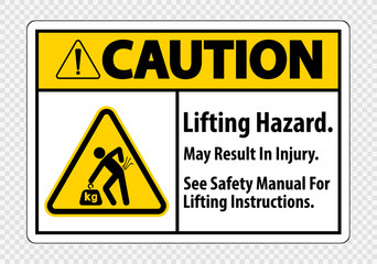 Lifting Hazard,May Result In Injury, See Safety Manual For Lifting Instructions Symbol Sign Isolate on transparent Background,Vector Illustration