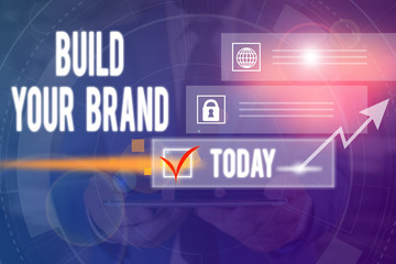 Text sign showing Build Your Brand. Business photo text enhancing brand equity using advertising campaigns Picture photo system network scheme modern technology smart device