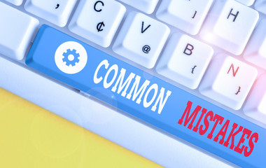 Conceptual hand writing showing Common Mistakes. Concept meaning actions that are often used...