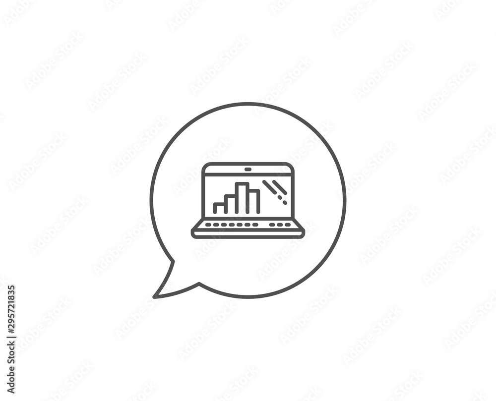 Poster graph laptop line icon. chat bubble design. column chart sign. growth diagram symbol. outline concep