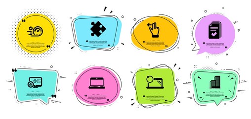 Recovery laptop, Speedometer and Handout line icons set. Chat bubbles with quotes. Notebook, Report statistics and Strategy signs. Skyscraper buildings, Touchscreen gesture symbols. Vector