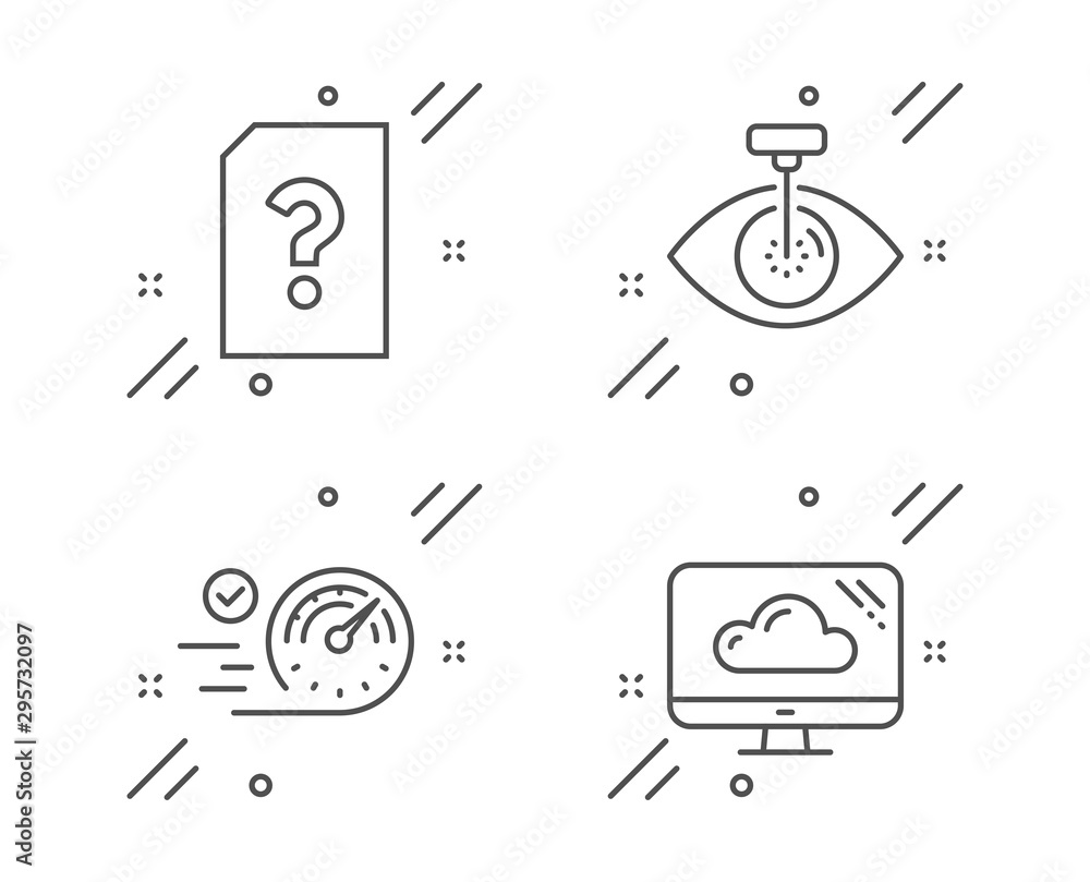 Poster speedometer, eye laser and unknown file line icons set. cloud storage sign. time concept, optometry 