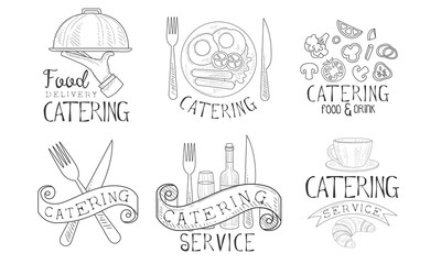 Catering Service Hand Drawn Retro Labels Set, Food Delivery Monochrome Badges Vector Illustration