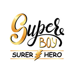 Super Boy. Fashion typography slogan print. vector