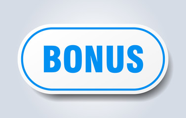 bonus sign. bonus rounded blue sticker. bonus