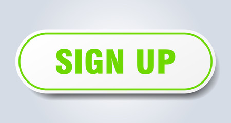 sign up sign. sign up rounded green sticker. sign up