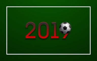 Football 2019 championship Design banner. Illustration banner with 2019 logo Realistic soccer ball Isolated on green background. black and white classic leather football ball