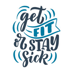 Abstract lettering about sport and fitness for poster or print design. Healthy lifestyle. Modern calligraphy for business success concept. Handwritten letters. Typography funny quote. Vector