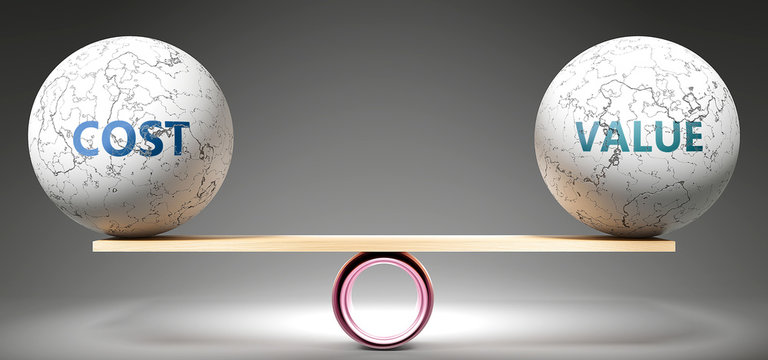 Cost and value in balance - pictured as balanced balls on scale that symbolize harmony and equity between Cost and value that is good and beneficial., 3d illustration