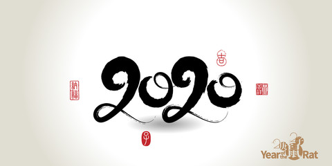 Happy Chinese New Year 2020 Year of the rat with calligraphy brushwork style for greetings card, flyers, invitation, posters, brochure, banners, calendar.