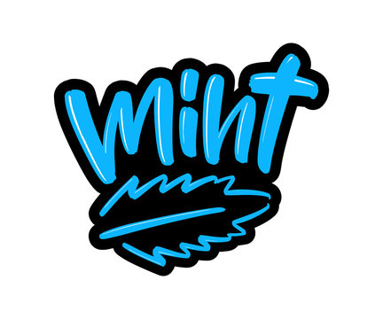 Mint cartoon brush lettering text. Vector illustration logo for print and advertising