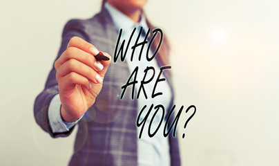 Conceptual hand writing showing Who Are Youquestion. Concept meaning someone asking your...