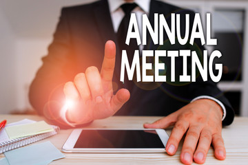 Text sign showing Annual Meeting. Business photo showcasing yearly meeting of the general...