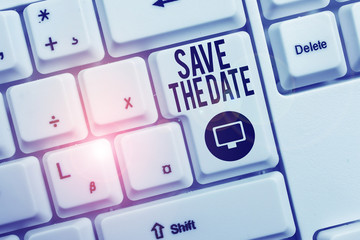Text sign showing Save The Date question. Business photo text asking someone to remember specific day or time White pc keyboard with empty note paper above white background key copy space