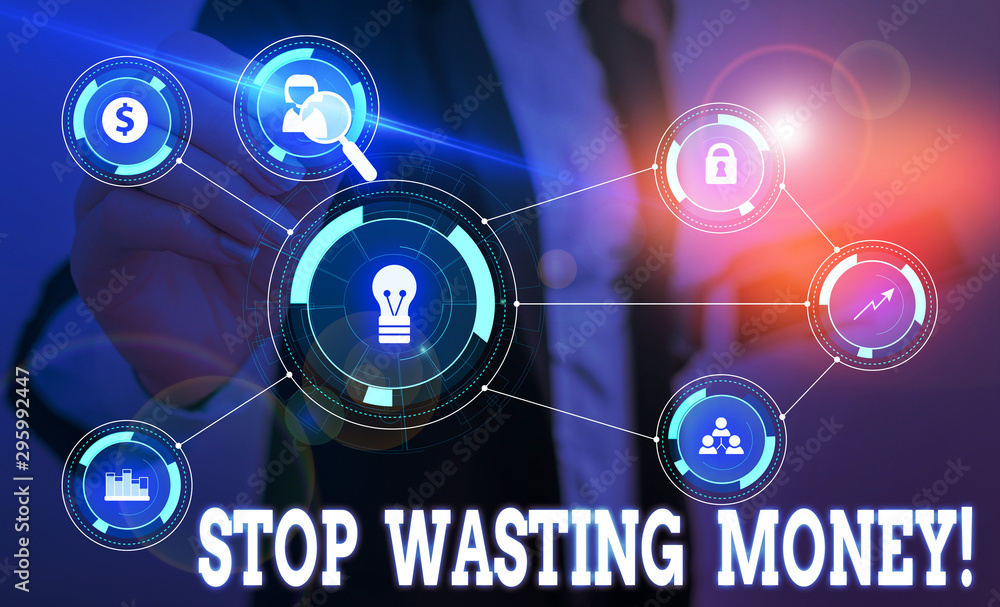 Aufkleber writing note showing stop wasting money. business concept for advicing demonstrating or group to sta