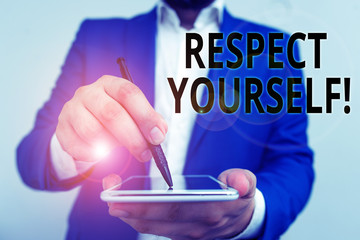Conceptual hand writing showing Respect Yourself. Concept meaning believing that you good and...
