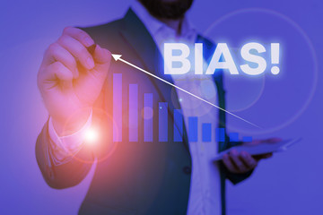 Writing note showing Bias. Business concept for inclination or prejudice for or against one...