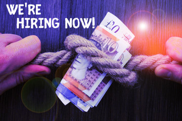 Writing note showing We Re Hiring Now. Business concept for recently employ someone or pay someone...