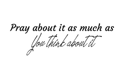 Biblical Phrase, Typography for print or use as poster, card, flyer or T shirt