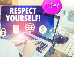 Word writing text Respect Yourself. Business photo showcasing believing that you good and worthy...