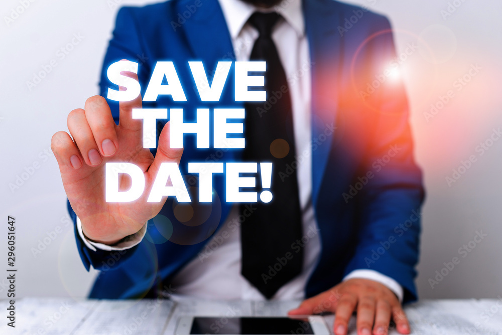 Poster handwriting text writing save the date. conceptual photo organizing events well make day special eve