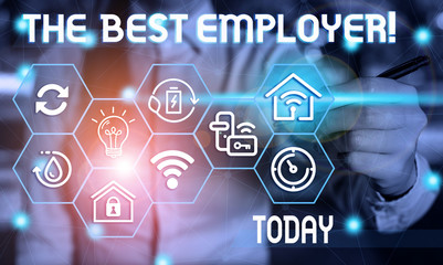 Text sign showing The Best Employer. Business photo showcasing created workplace showing feel heard...