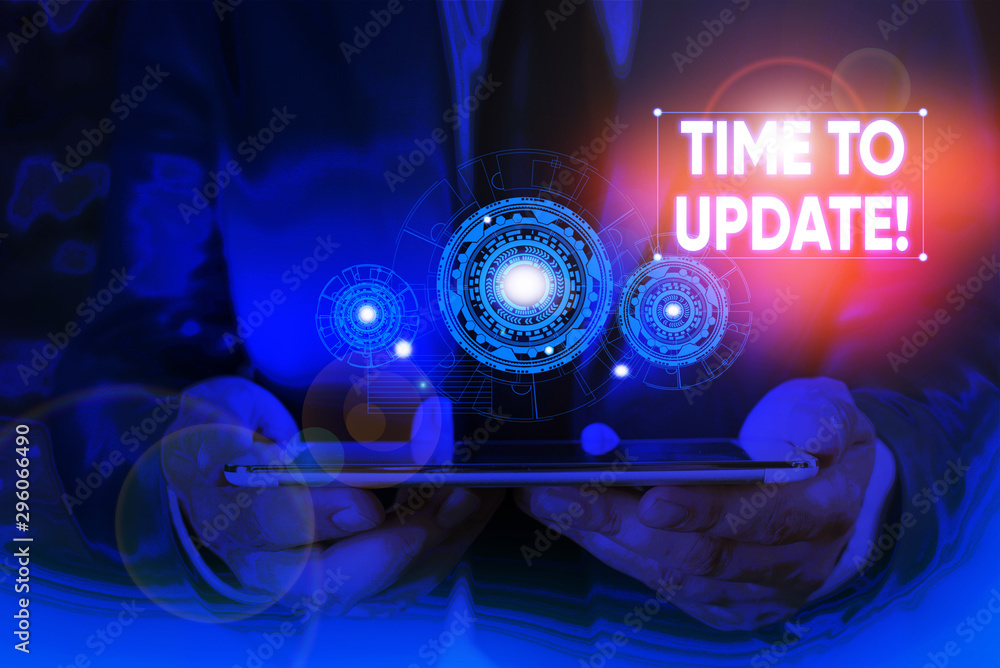 Poster writing note showing time to update. business concept for act updating something someone or updated 