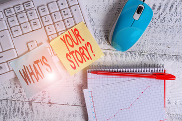 Handwriting text writing What S Your Story Question. Conceptual photo asking demonstrating about...