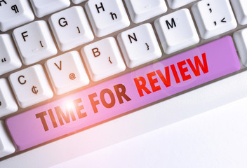 Handwriting text writing Time For Review. Conceptual photo review of a system or situation in its...