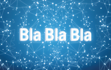 Bla Bla Bla on digital interface and blue network background