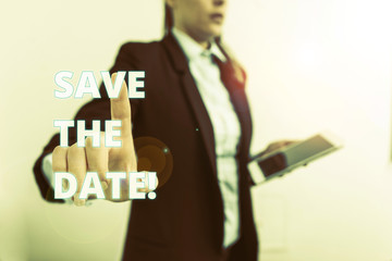 Conceptual hand writing showing Save The Date. Concept meaning Organizing events well make day special event organizers Digital business in black suite concept with business woman
