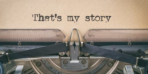Foto auf Acrylglas Retro Mit einer Vintage-Schreibmaschine geschriebener Text - Das ist meine Geschichte