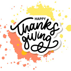 Fototapeta na wymiar Happy thanksgiving brush hand lettering, isolated on white background. Calligraphy vector illustration. Can be used for holiday design.