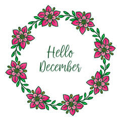 Text hello december, with seamless pink flower frame. Vector